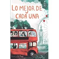 Lo mejor de cada una (Serie Ideas en la casa del árbol. Volumen 2): Novela infantil-juvenil. Lectura de 8-9 a 11-12 años…